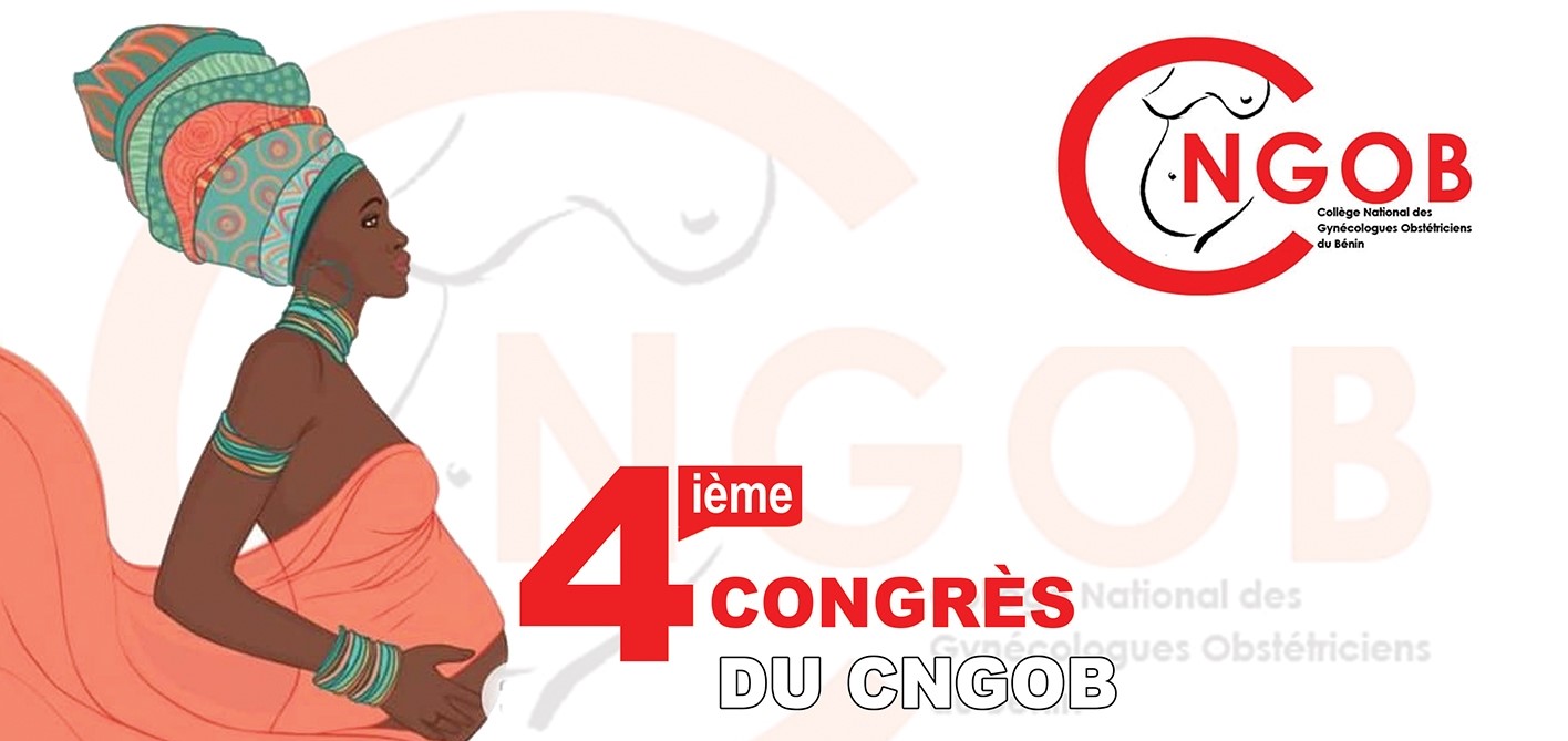 4ième Journée scientifique du CNGOB ~ Ateliers Précongrès: Thème : santé maternelle et périnatale